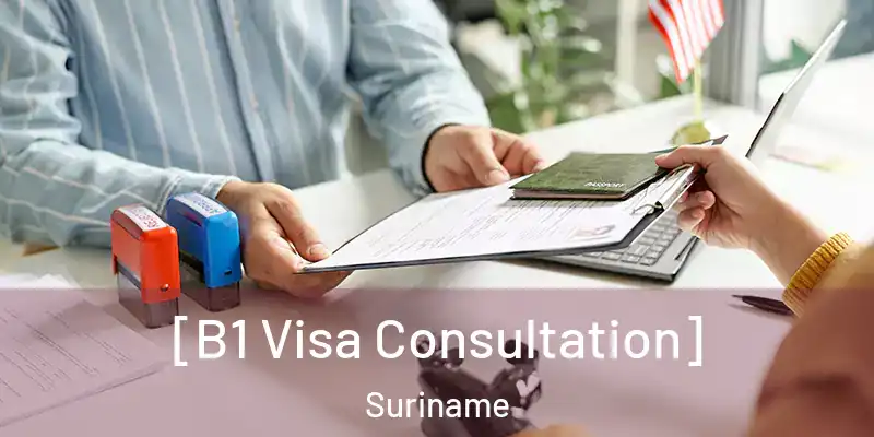  [B1 Visa Consultation] Suriname