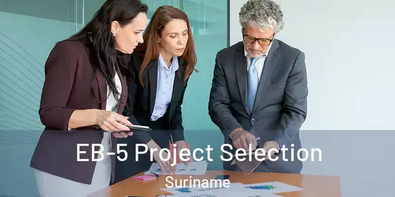  EB-5 Project Selection Suriname