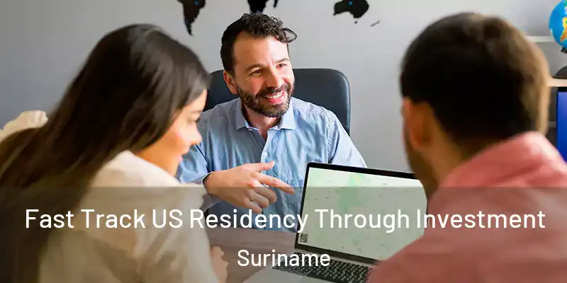  Fast Track US Residency Through Investment Suriname