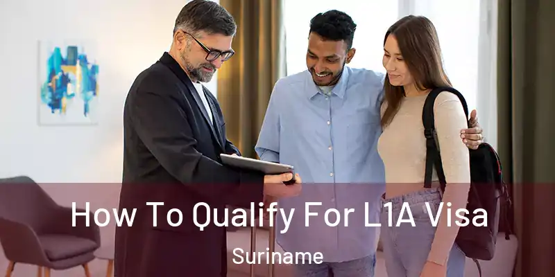  How To Qualify For L1A Visa Suriname