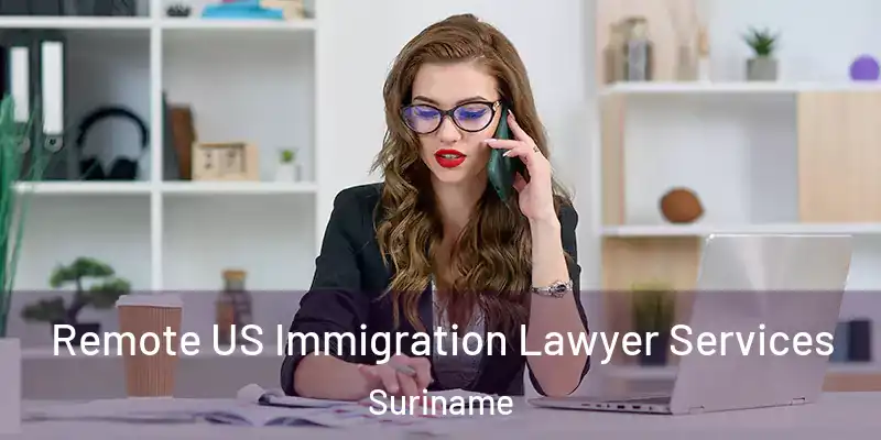  Remote US Immigration Lawyer Services Suriname