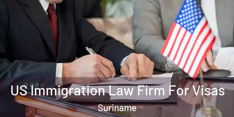  US Immigration Law Firm For Visas Suriname