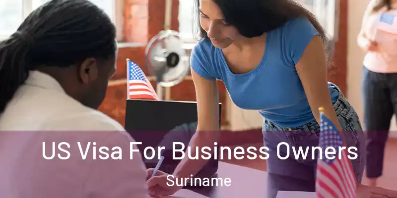 US Visa For Business Owners Suriname