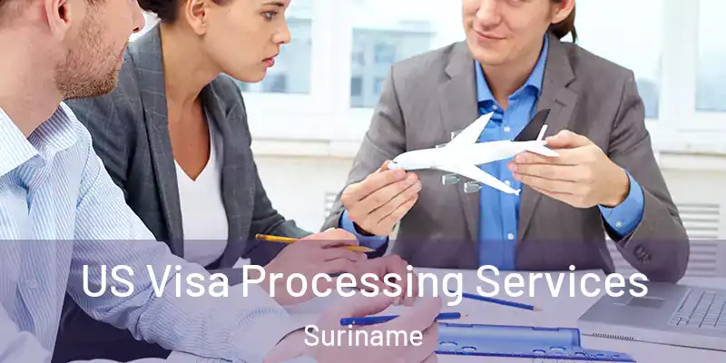  US Visa Processing Services Suriname